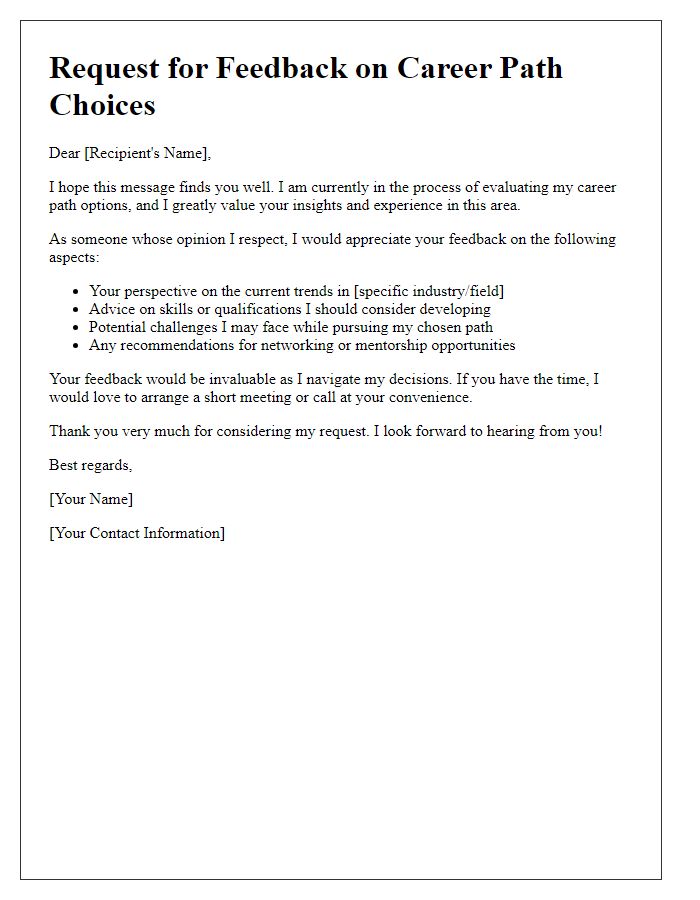 Letter template of solicitation for feedback on career path choices