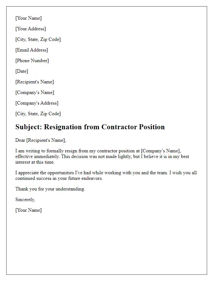 Letter template of resignation for contractor position with immediate effect.