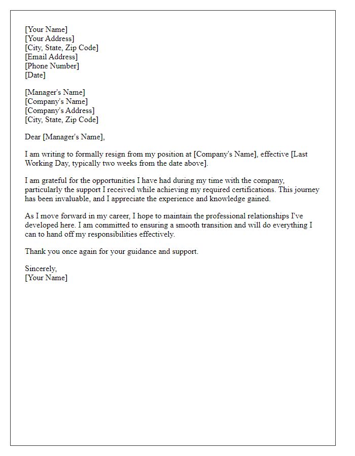 Letter template of resignation after achieving required certifications.