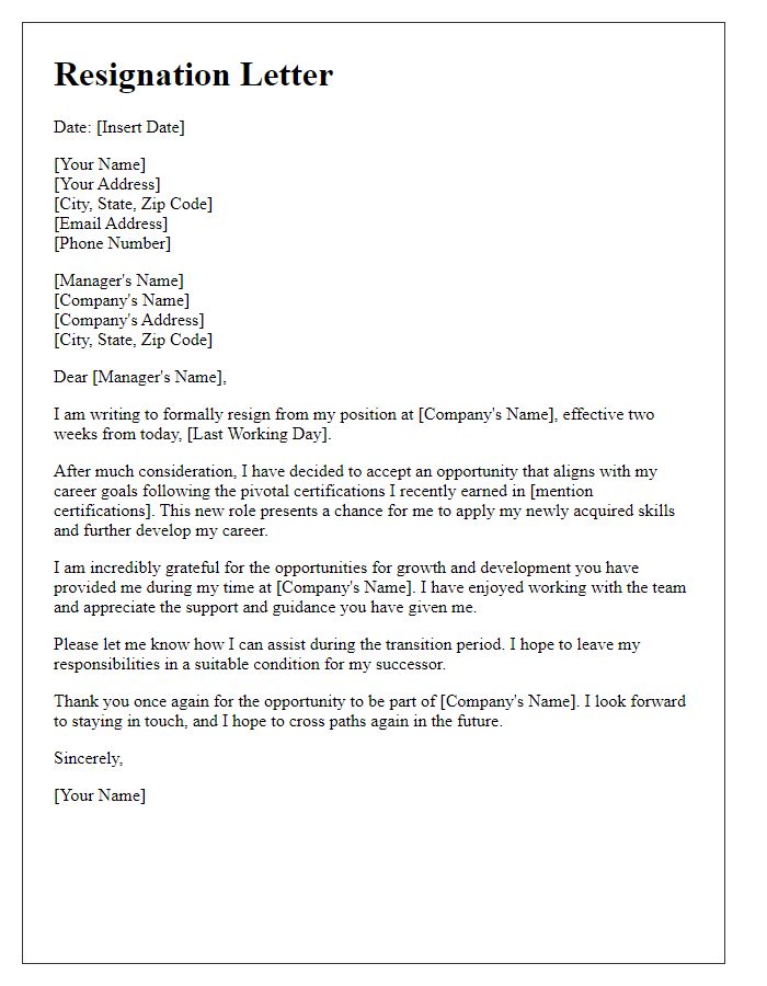 Letter template of resignation after gaining pivotal certifications.