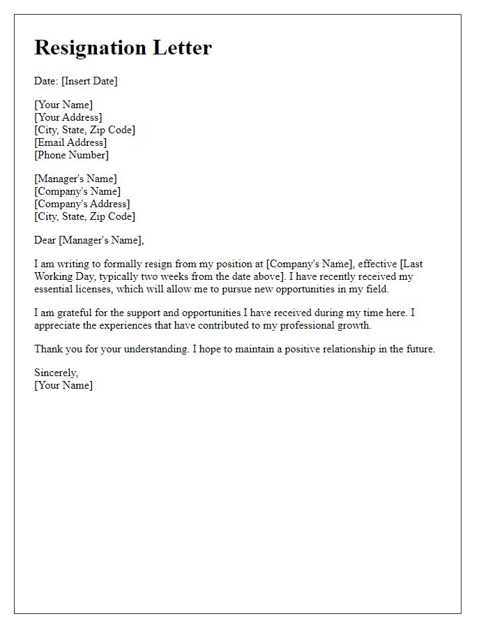 Letter template of resignation upon receiving essential licenses.