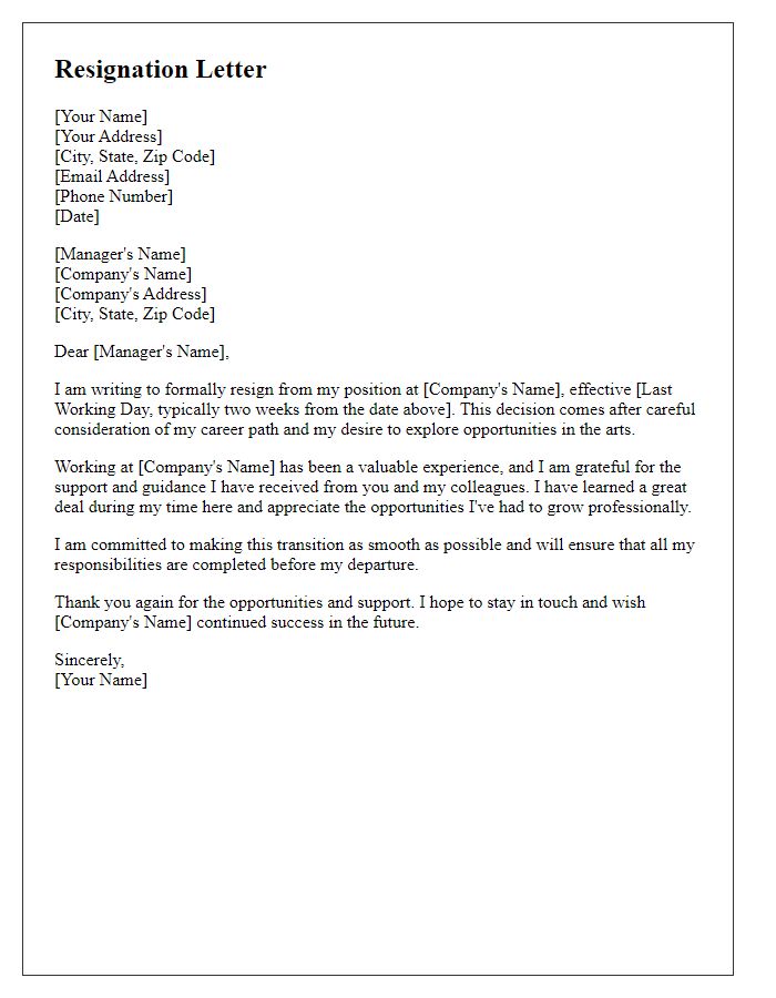 Letter template of resignation for exploring opportunities in the arts.