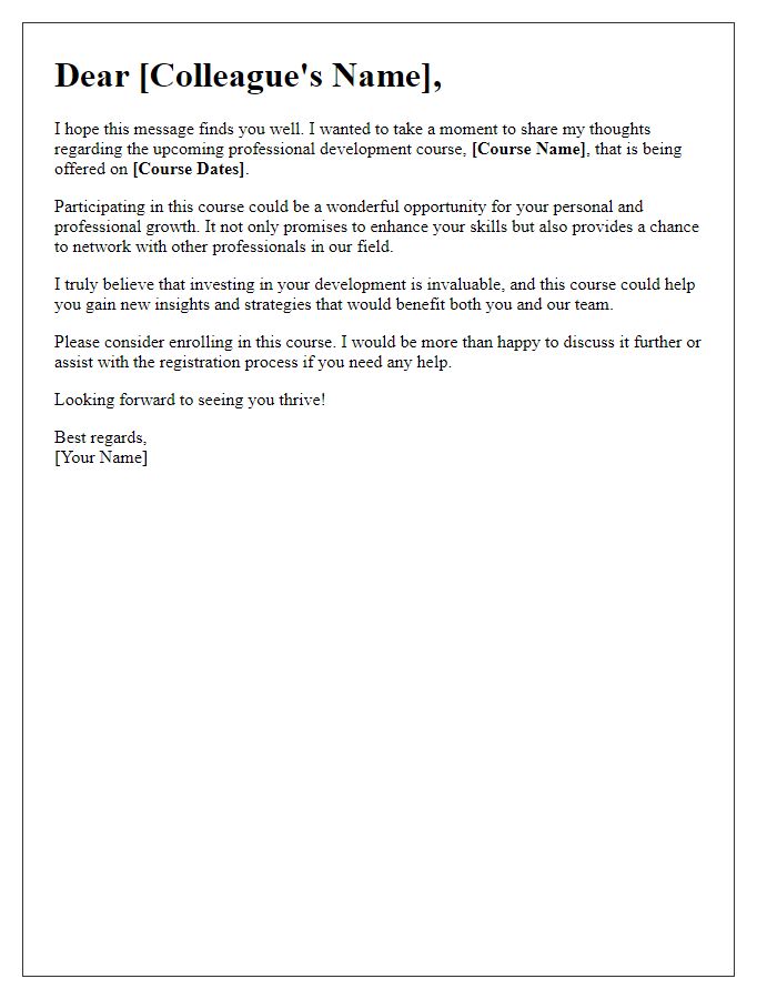 Letter template of encouragement for colleague to attend a professional development course.