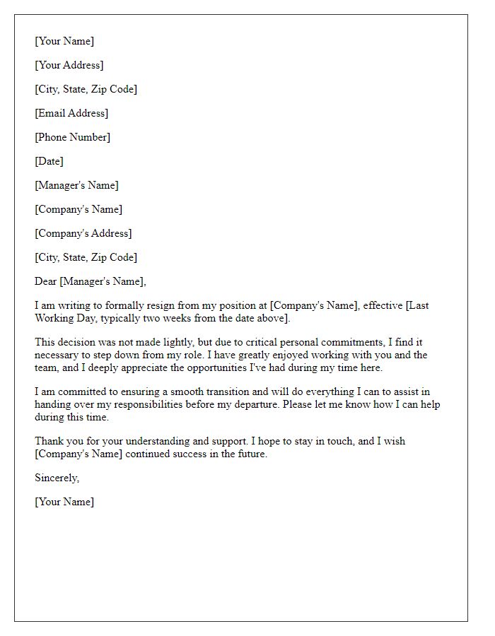 Letter template of resignation citing critical personal commitments.