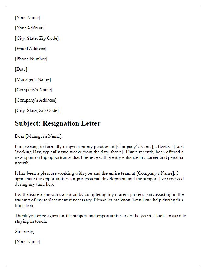 Letter template of resignation due to new sponsorship opportunity.