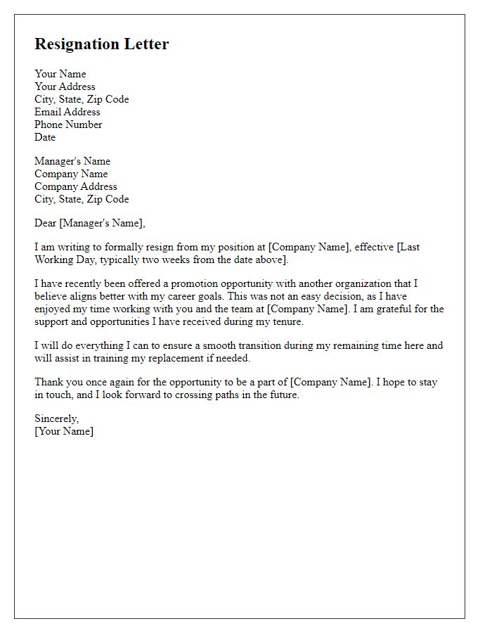 Letter template of resignation due to promotion opportunity in a different organization.