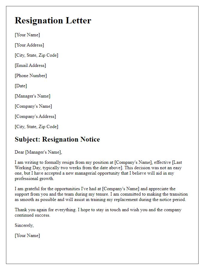 Letter template of resignation for stepping into a new managerial opportunity.