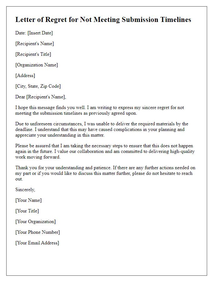 Letter template of regret for not meeting submission timelines.