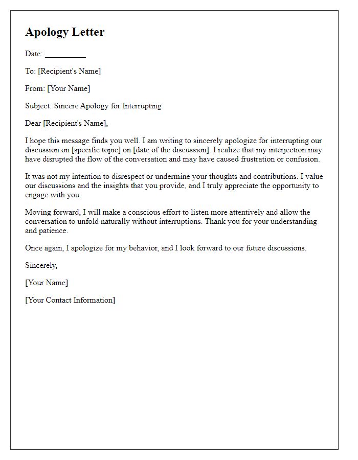 Letter template of sincere apology for interrupting a discussion