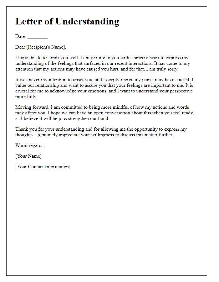 Letter template of understanding for acknowledging hurt feelings