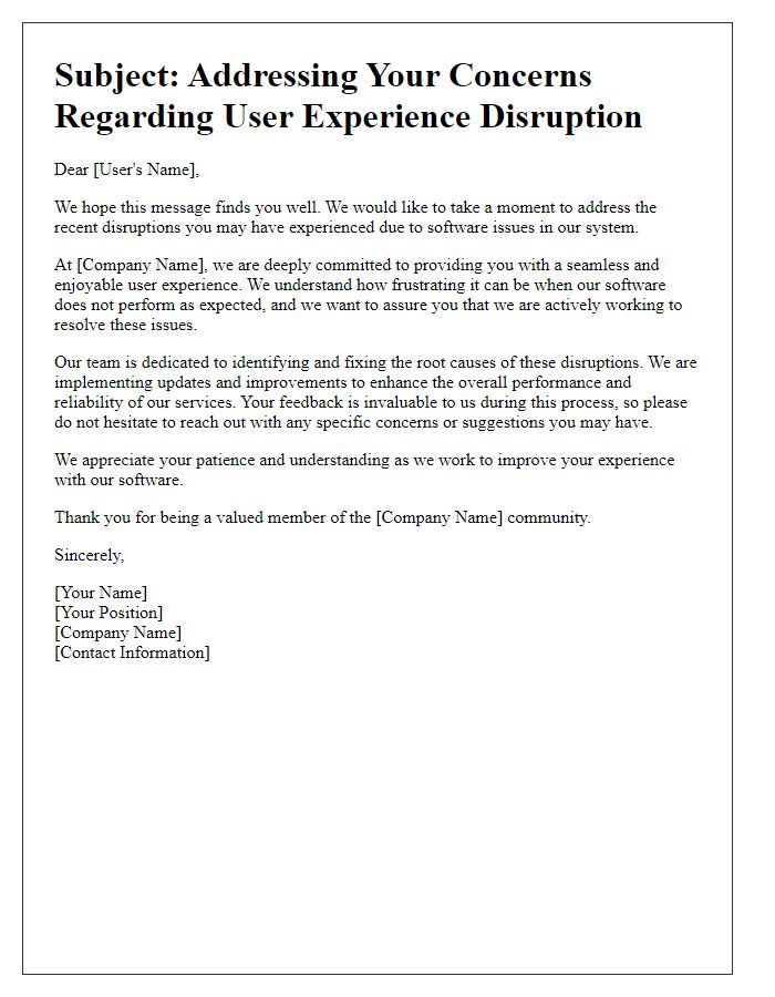 Letter template of concern for user experience disruption due to software issues.