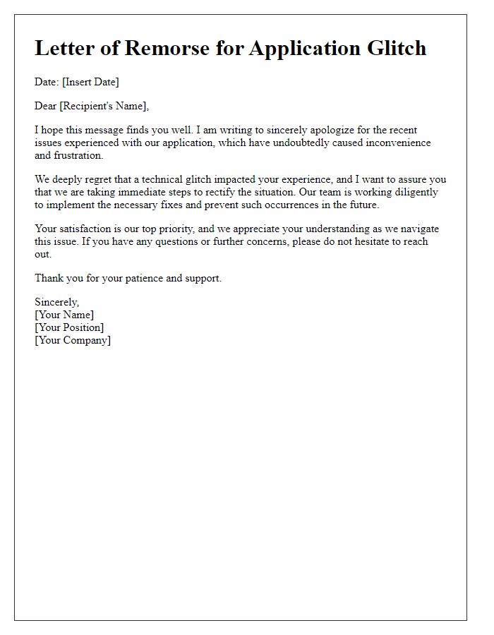 Letter template of remorse for application glitch impact.