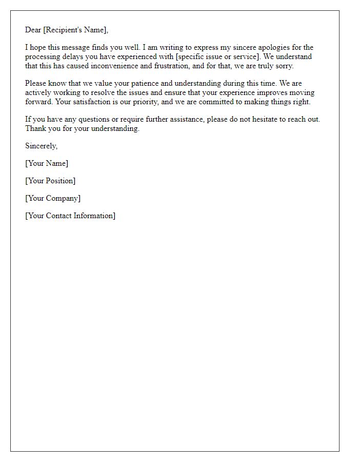 Letter template of compassion and apology for processing delays