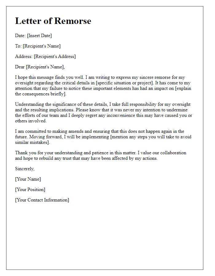 Letter template of remorse for failing to notice critical details.