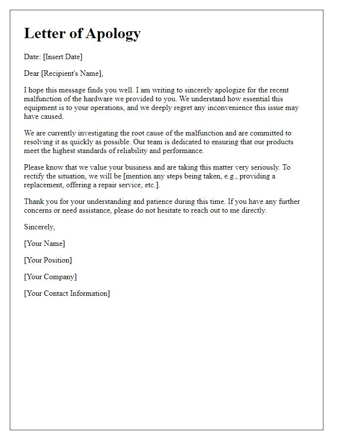 Letter template of sincere apology for hardware malfunction.