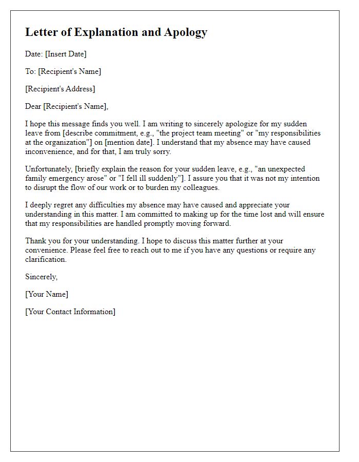 Letter template of explanation and apology for sudden leave from commitment.