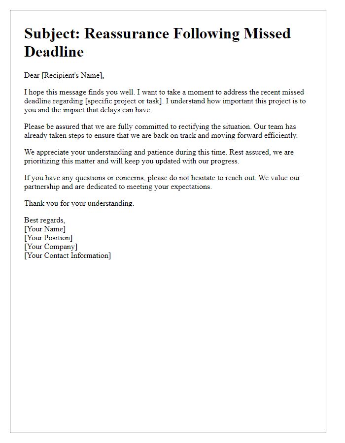 Letter template of reassurance following a missed deadline