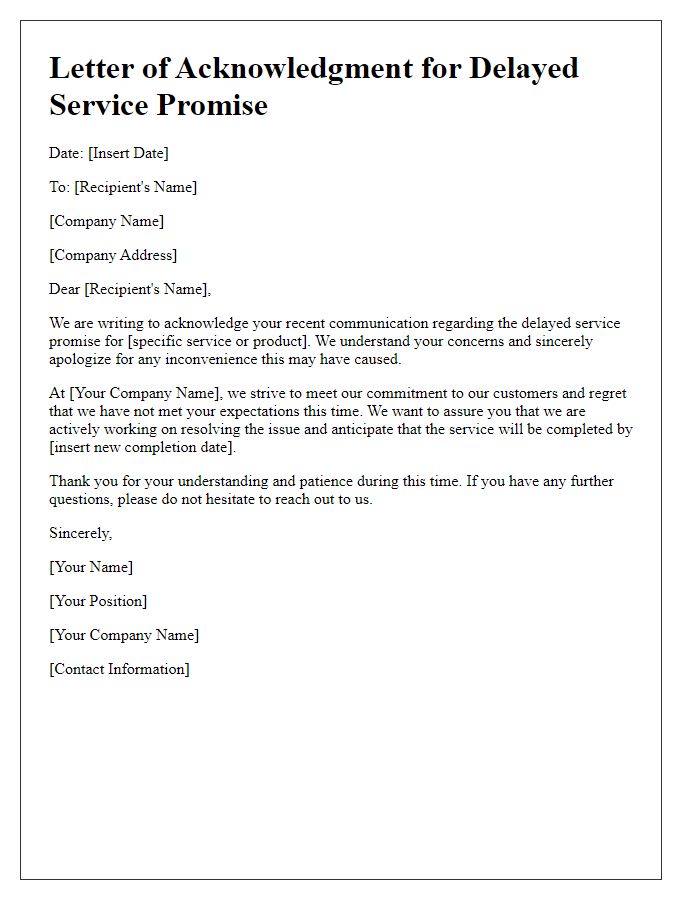 Letter template of acknowledgment for delayed service promise