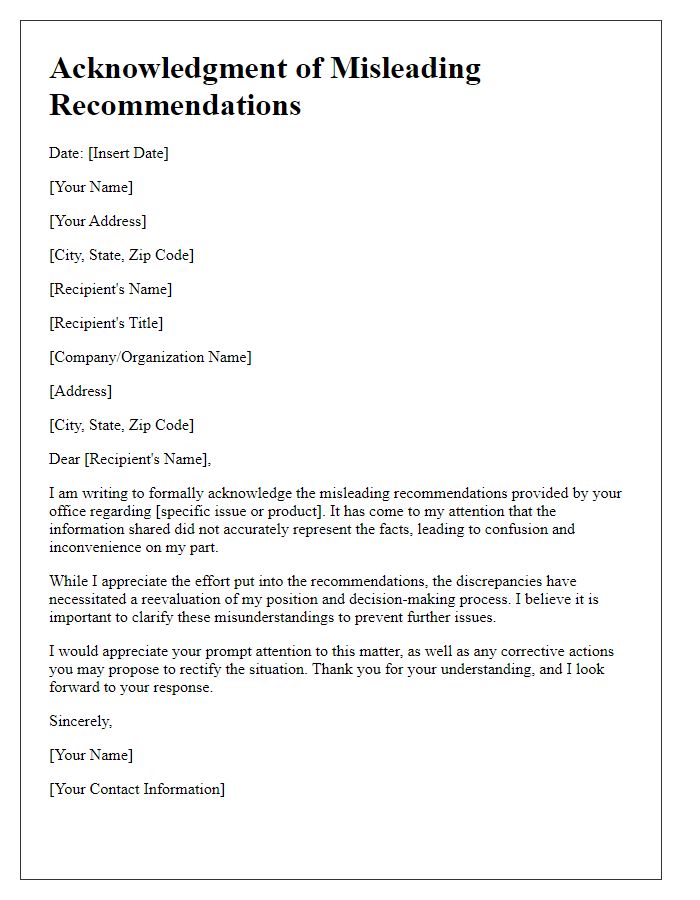 Letter template of acknowledgment for misleading recommendations.