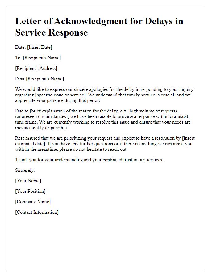 Letter template of acknowledgment for delays in service response.