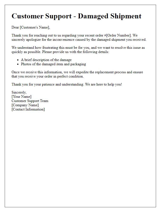 Letter template of distressed customer support regarding damaged shipment.