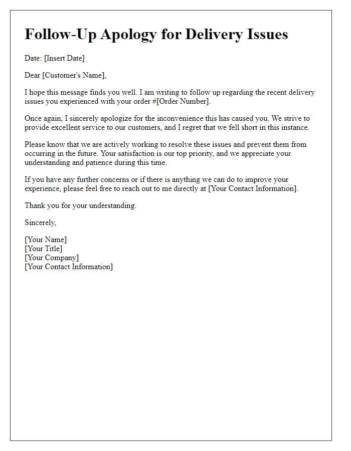 Letter template of follow-up apology for delivery issues.