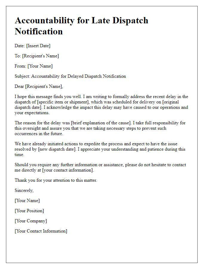 Letter template of accountability for late dispatch notification