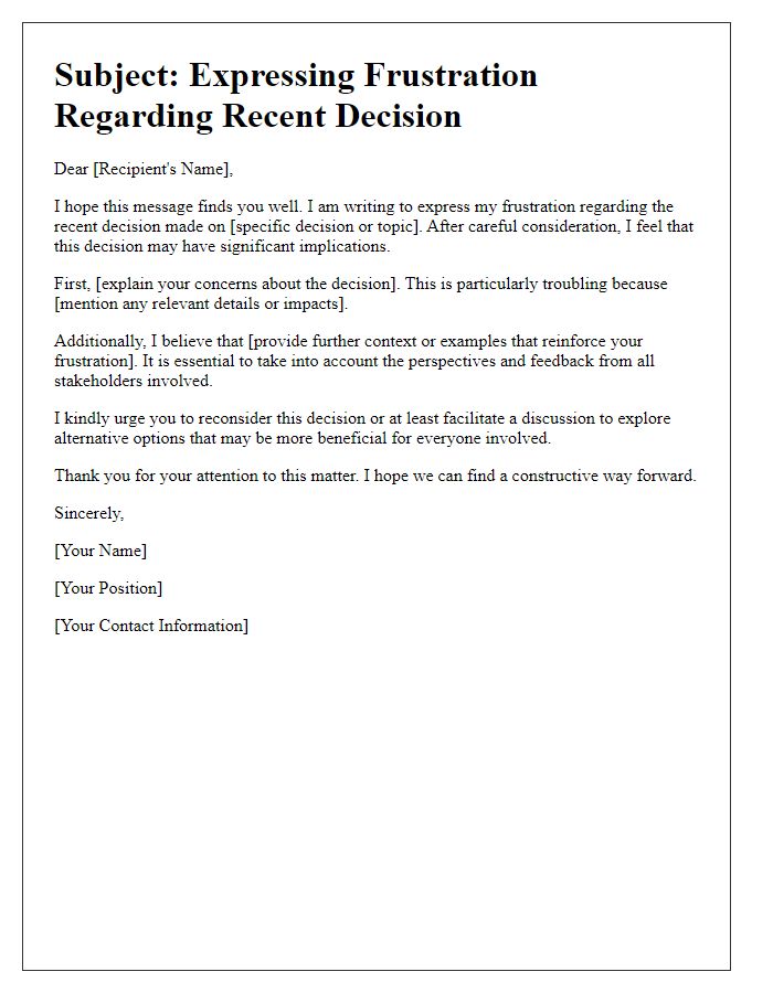 Letter template of communicating frustration about a decision taken.