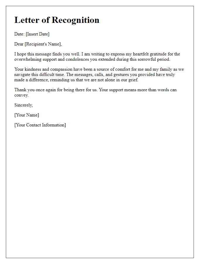 Letter template of recognition for the support and condolences during this sorrowful period.