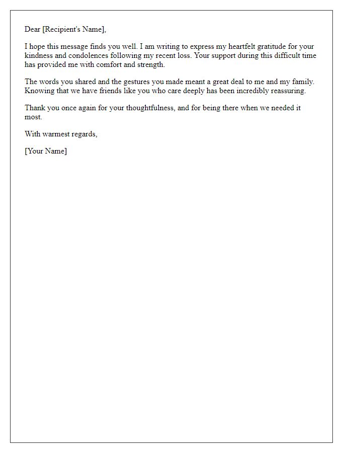 Letter template of thanks for your kindness and condolences following my loss.