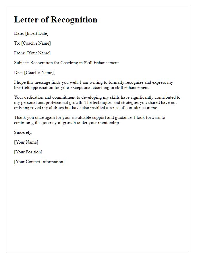 Letter template of recognition for coaching in skill enhancement.