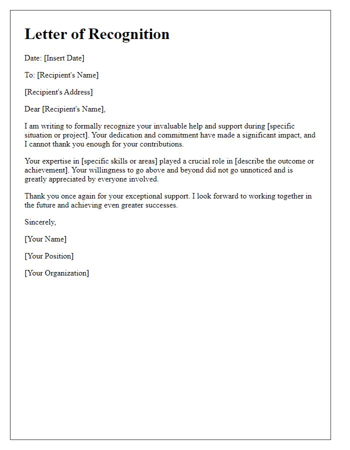 Letter template of recognition for your invaluable help