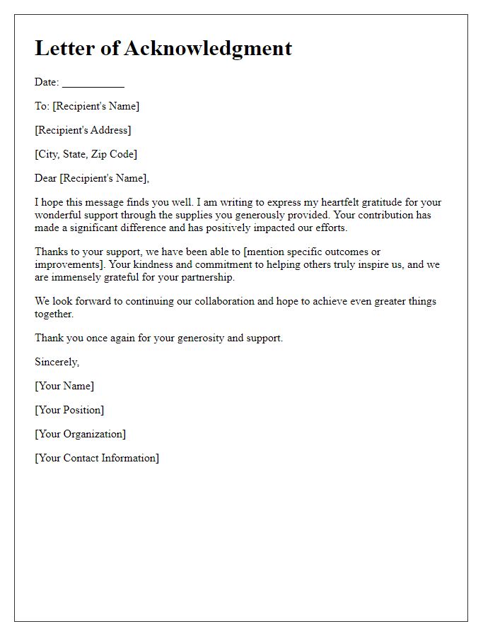 Letter template of acknowledgment for your wonderful support through supplies.