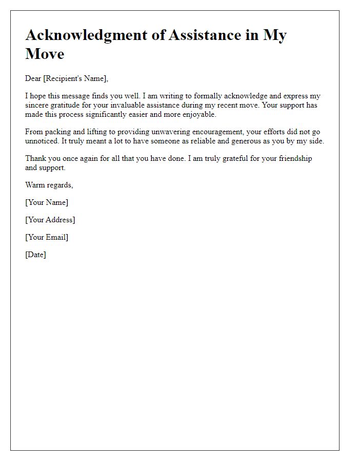 Letter template of acknowledgment for your efforts in my move.