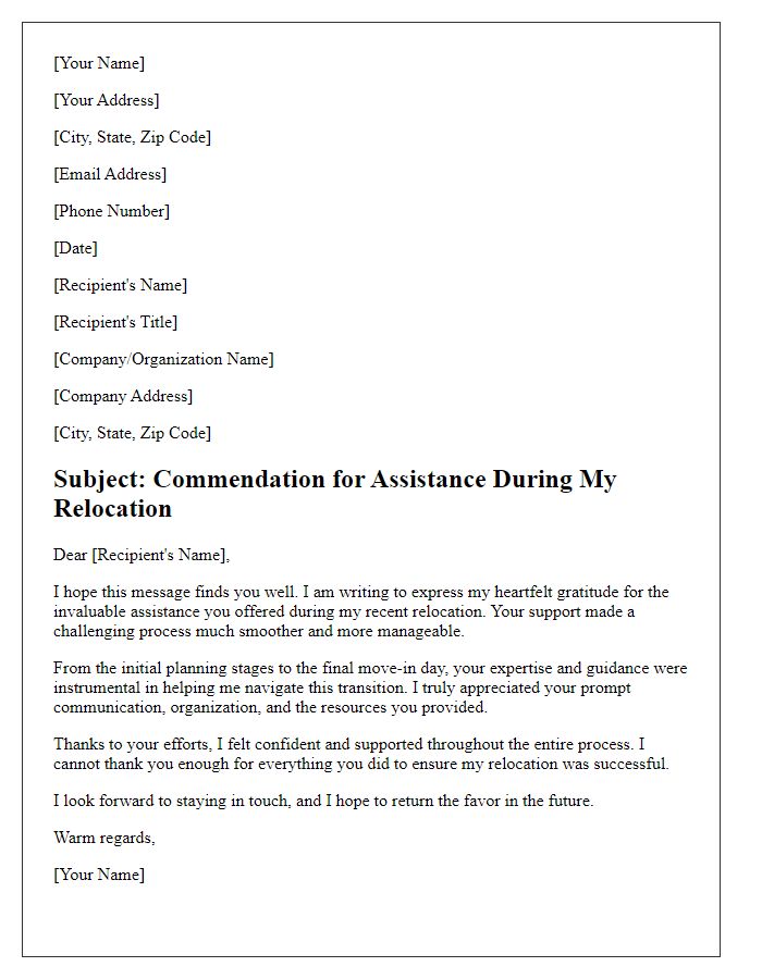 Letter template of commendation for your assistance during my relocation.