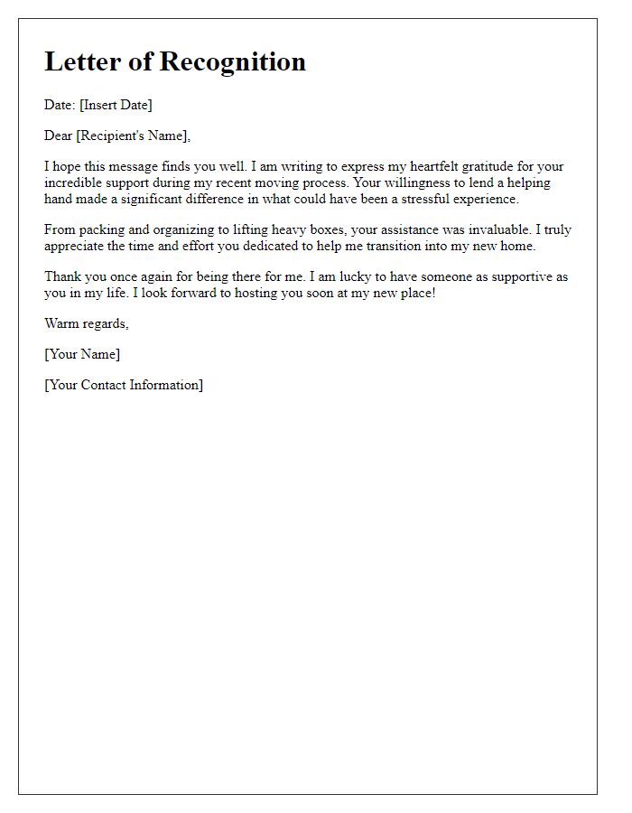 Letter template of recognition for your support in my moving process.