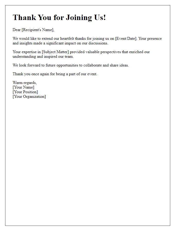 Letter template of thanks for joining us and sharing your insights.