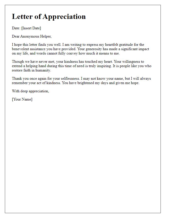 Letter template of appreciation for benevolent assistance from an anonymous helper.