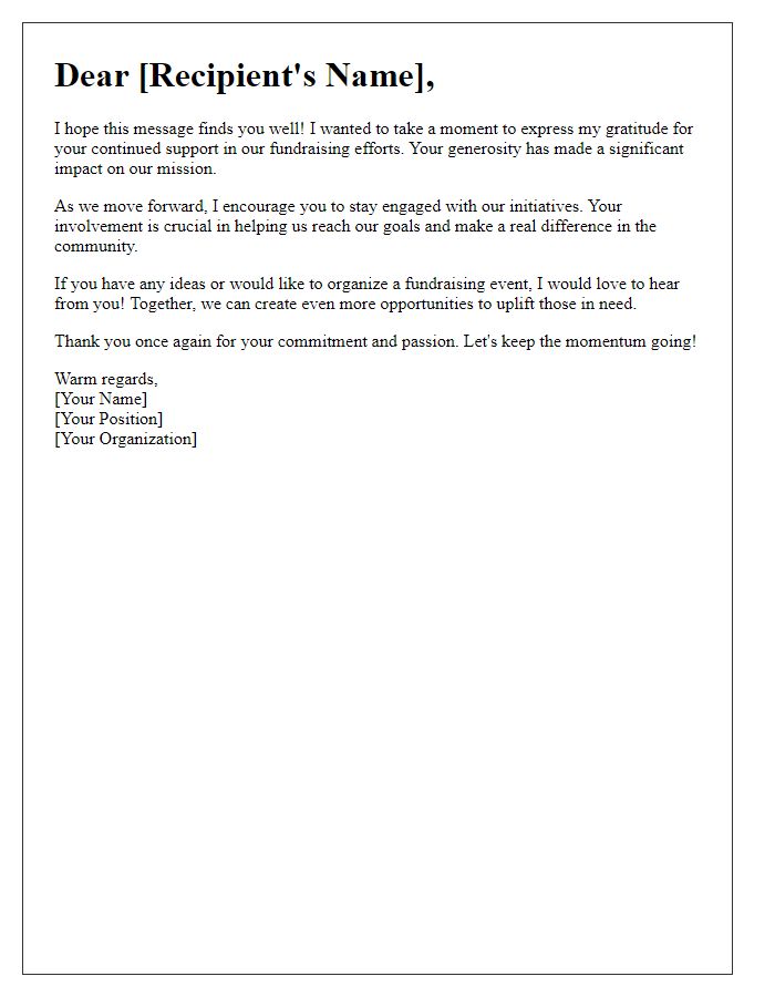 Letter template of encouragement for continued fundraising engagement.