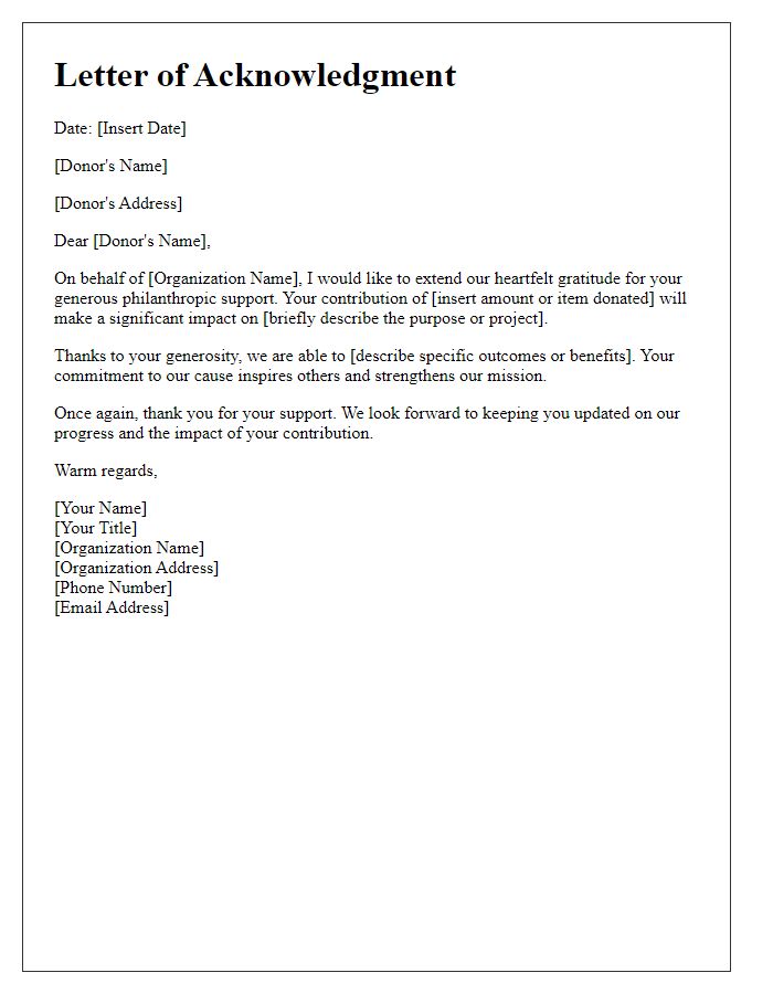 Letter template of acknowledgment for your philanthropic support.