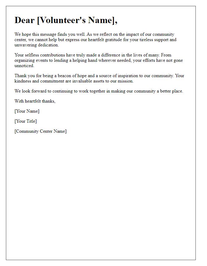 Letter template of heartfelt thanks for tireless volunteer support at the community center.