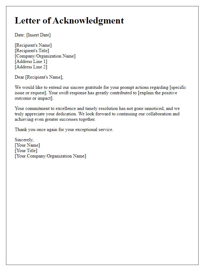 Letter template of acknowledgment for quick actions taken