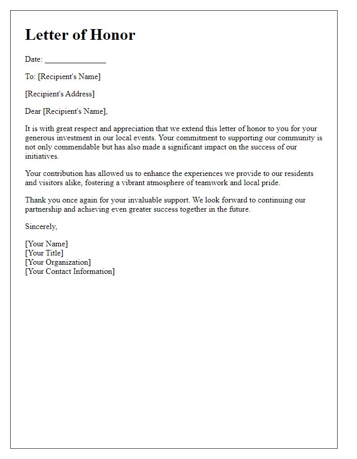 Letter template of honor for business investment in local events.