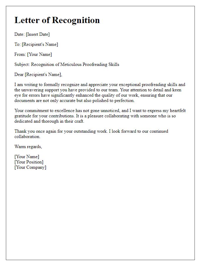 Letter template of recognition for your meticulous proofreading skills and support.