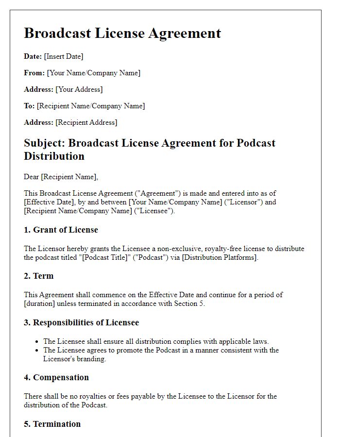 Letter template of broadcast license agreement for podcast distribution.