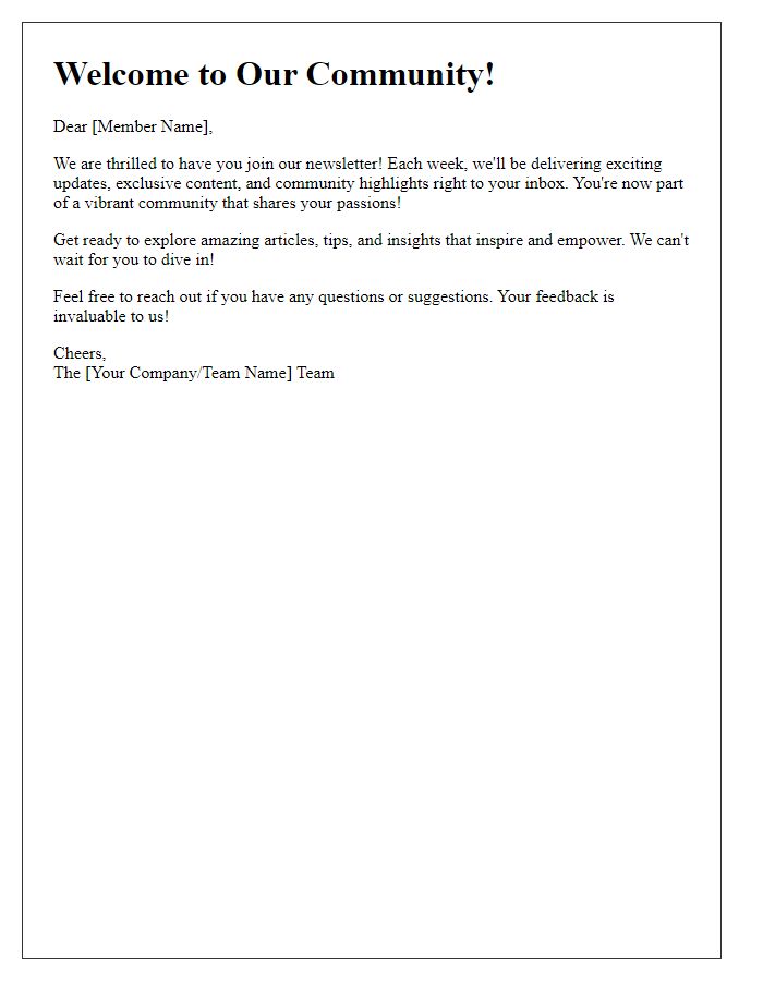 Letter template of enthusiastic greeting for fresh newsletter members.