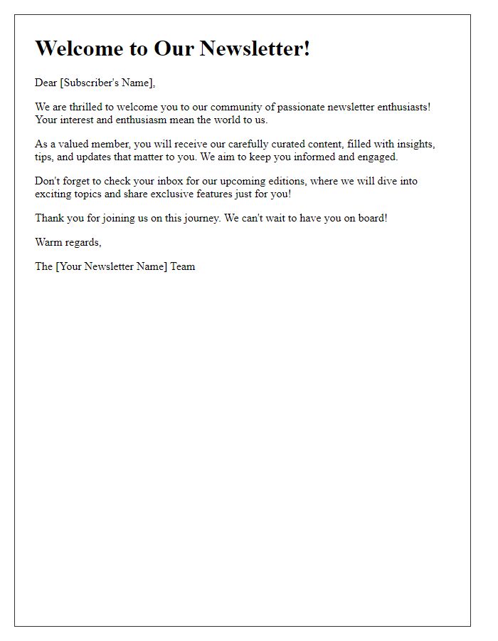 Letter template of motivating welcome to fresh newsletter enthusiasts.