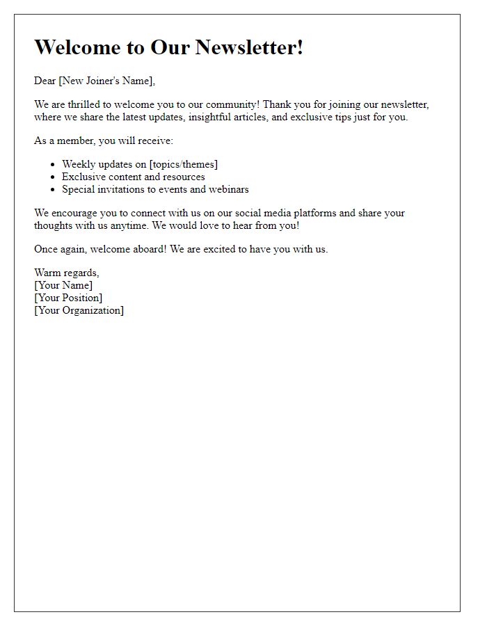 Letter template of warm introduction for new newsletter joiners.