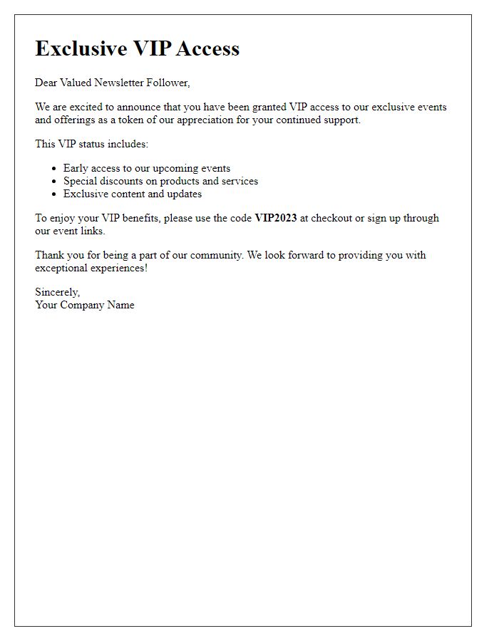 Letter template of VIP access for our newsletter followers.