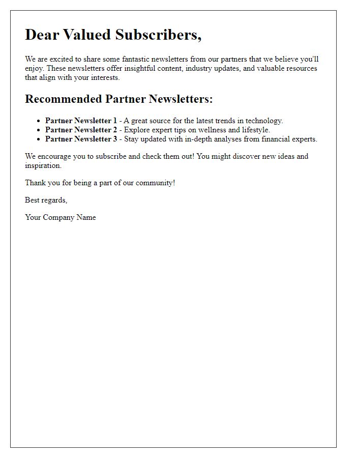 Letter template of recommending partner newsletters to our subscribers.